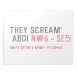 THEY SCREAM'  ABDI  Notepads