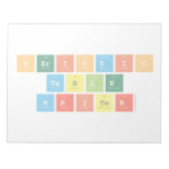 Periodic
 Table
 Writer  Notepads