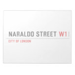 Naraldo Street  Notepads