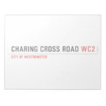 Charing Cross ROAD  Notepads