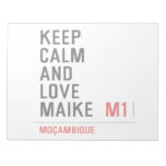 Keep Calm And  Love  Maike   Notepads