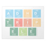 ADHD
 TRIP
 ele  Notepads