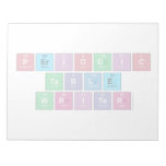 Periodic
 Table
 Writer  Notepads