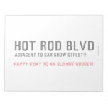 Hot Rod Blvd  Notepads