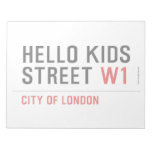 Hello kids  Street  Notepads