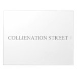 COLLIENATION STREET  Notepads