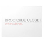 brookside close  Notepads