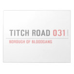 TITCH ROAD  Notepads