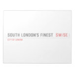 SOUTH LONDON'S FINEST   Notepads