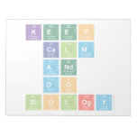 KEEP 
 CALM
 AND 
 DO 
 BIOLOGY  Notepads