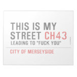 This is my  street  Notepads