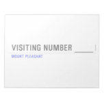 Visiting Number ____  Notepads