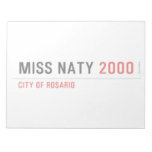 Miss Naty  Notepads