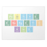Positive
 Energetic
 Kind  Notepads
