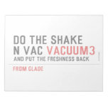 Do the Shake  n vac  Notepads