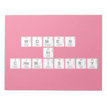 WOMEN 
 IN 
 CHEMISTRY  Notepads