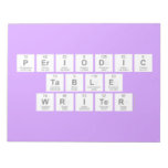 Periodic
 Table
 Writer  Notepads