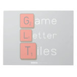 Game
 Letter
 Tiles  Notepads