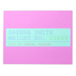 Brenna Smith Wright Rd.  Notepads