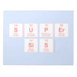 Super
 sis  Notepads