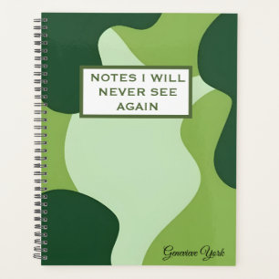 Notes I Will Never See Again Funny Green Notebook