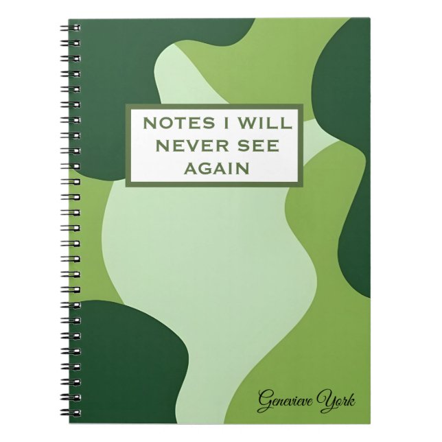 Notes I Will Never See Again Funny Green Notebook (Front)