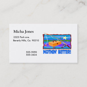Nothin Better Than Fishing Business Card