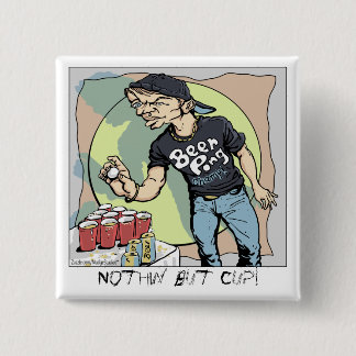 Nothin' but Cup! Pinback Button