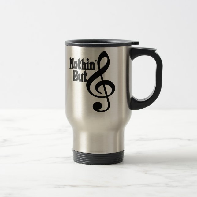 Nothin' But Treble Travel Mug (Right)