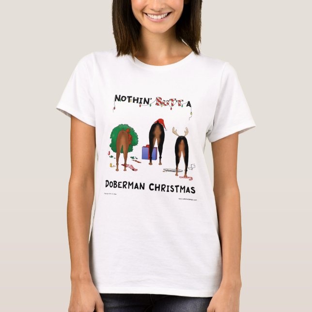 Nothin' Butt A Doberman Christmas T-Shirt (Front)