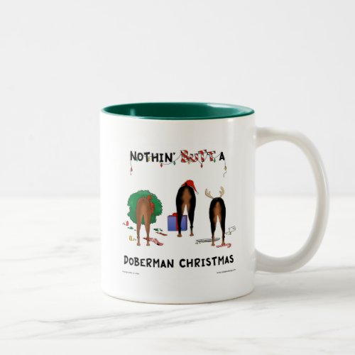 Nothin Butt A Doberman Christmas Two_Tone Coffee Mug