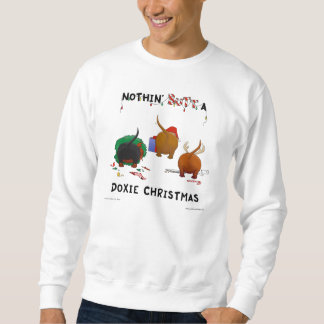 Nothin' Butt A Doxie Christmas Sweat Shirt