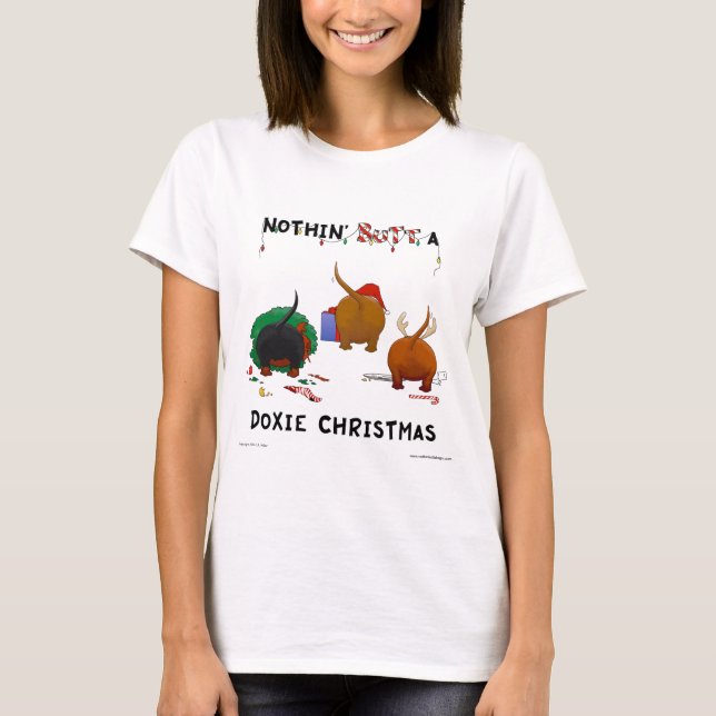 Nothin' Butt A Doxie Christmas T-Shirt (Front)