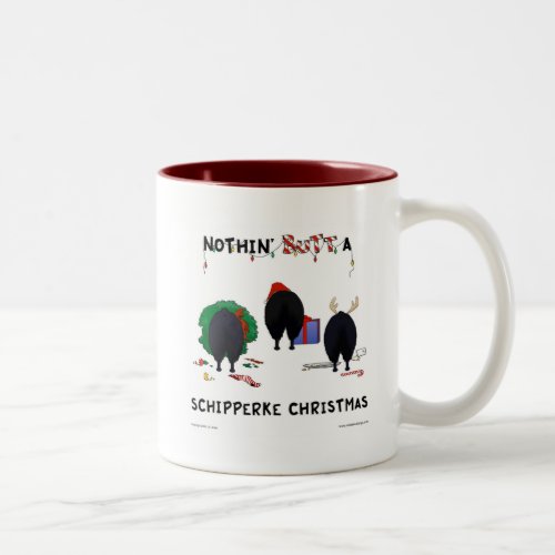 Nothin Butt A Schipperke Christmas Two_Tone Coffee Mug