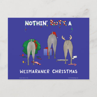 Nothin' Butt A Weimaraner Christmas Holiday Postcard