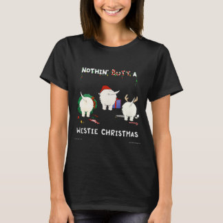 Nothin' Butt A Westie Christmas T-Shirt