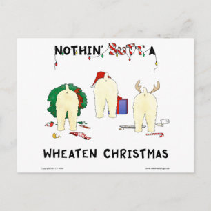 Nothin' Butt A Wheaten Christmas Holiday Postcard