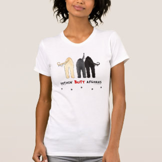Nothin' Butt Afghans T-Shirt