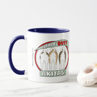 Nothin' Butt Akitas Mug