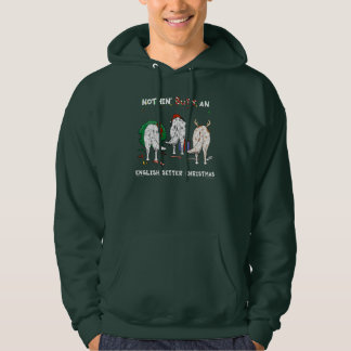 Nothin' Butt An English Setter Christmas Hoodie