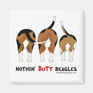 Nothin' Butt Beagles Magnet