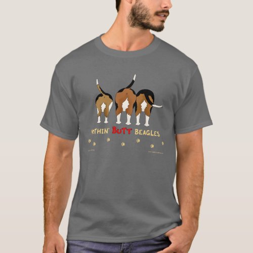 Nothin Butt Beagles T_Shirt
