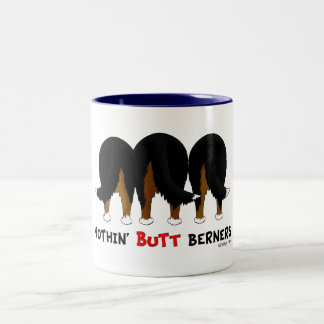 Nothin' Butt Berners Two-Tone Coffee Mug