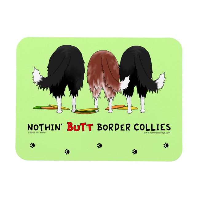 Nothin' Butt Border Collies Magnet (Horizontal)
