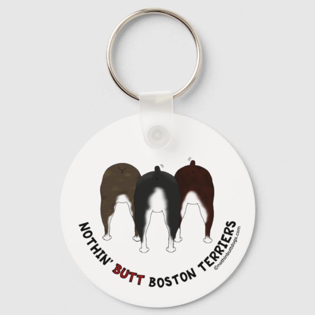 Nothin' Butt Boston Terriers Keychain (Front)