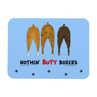 Nothin' Butt Boxers Magnet