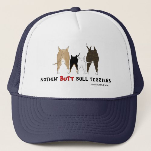 Nothin Butt Bull Terriers Cap