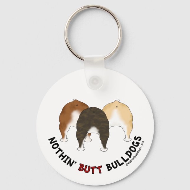Nothin' Butt Bulldogs Keychain (Front)