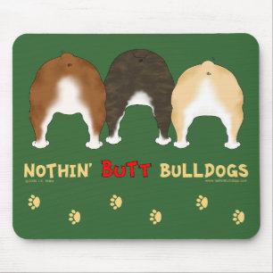 Nothin' Butt Bulldogs Mouse Pad