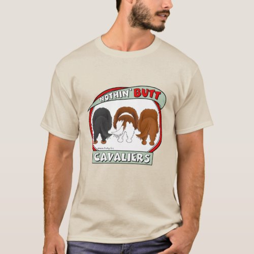 Nothin Butt Cavaliers T_Shirt